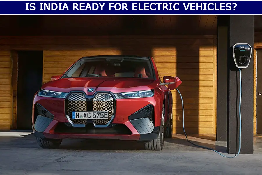 Electric Vehicles In India - They Are Coming But Are We Ready?